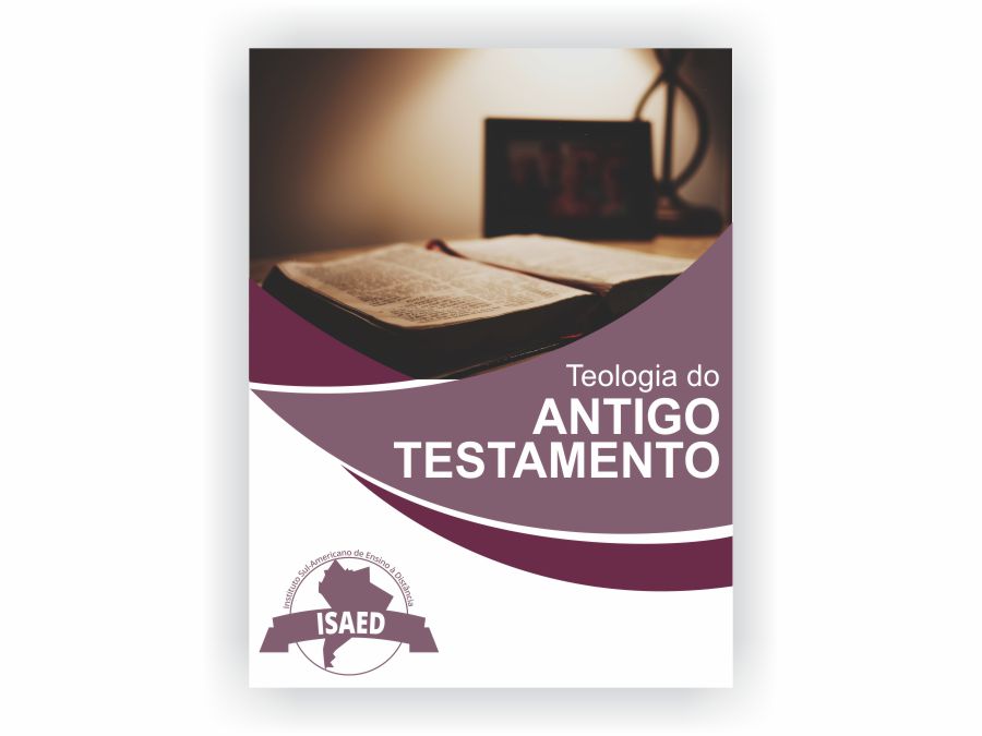 Curso de Teologia do Antigo Testamento - Isaed
